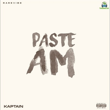Kaptain - Paste Am