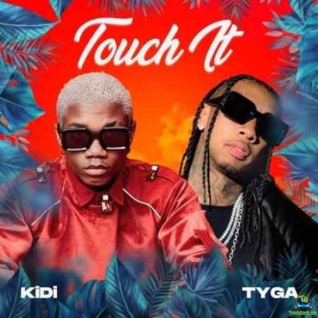 KiDi - Touch It (Remix) ft Tyga