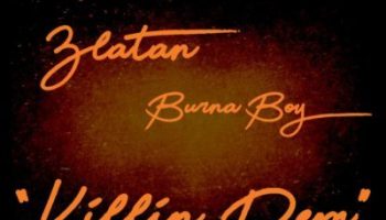 Burna Boy - Killin Dem ft Zlatan