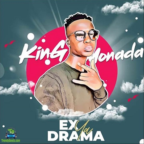 King Monada - Ex Ya Drama ft Tshego