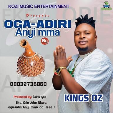 Kings OZ - Oga Adiri Anyi Mma