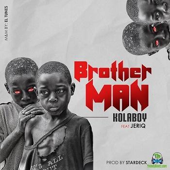 Kolaboy - Brother Man ft Jeriq