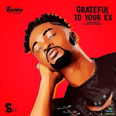 Kweku Darlington - Grateful To Your Ex