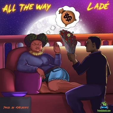 Lade - All The Way