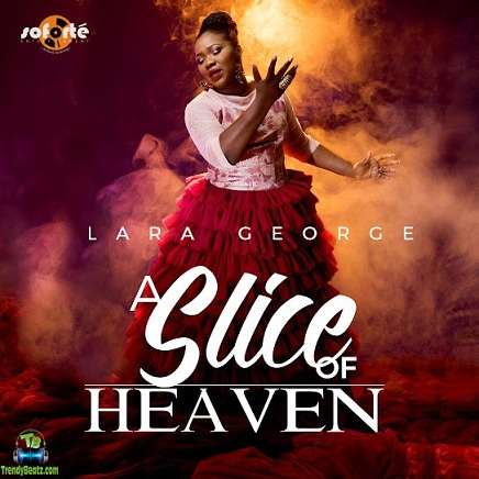 Lara George A Slice Of Heaven Album
