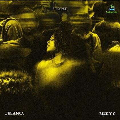 Libianca - People (Remix) ft Becky G