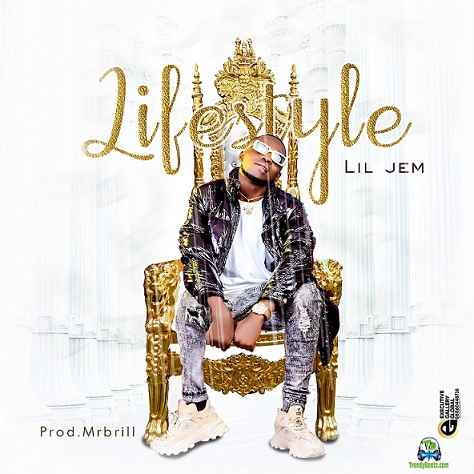 Lil Jem - Lifestyle