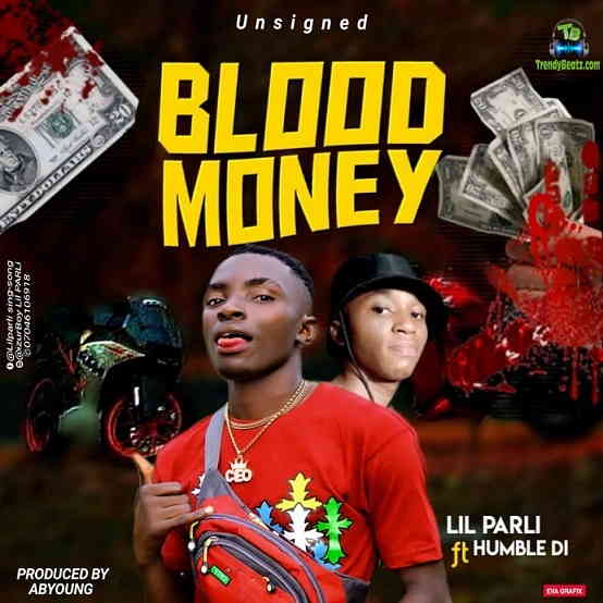 Lil Parli - Blood Money ft Humble Di