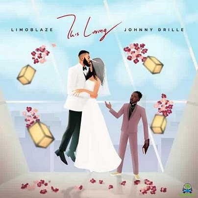Limoblaze - This Loving ft Johnny Drille