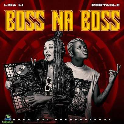 Lisa Li - Boss Na Boss ft Portable