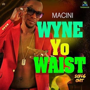 Macini - Whine Yo Waist (Video)