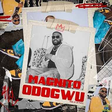 Magnito - Odogwu