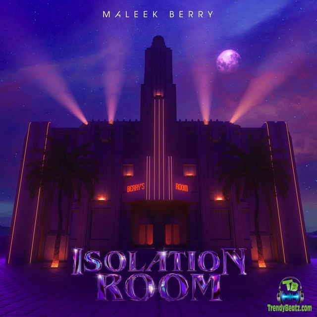 Download Maleek Berry Isolation Room EP mp3