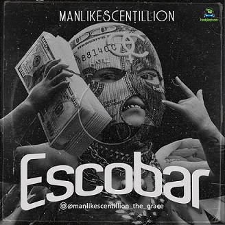 ManlikeScentillion - Escobar