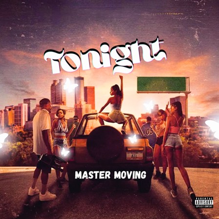 Master Moving - Tonight