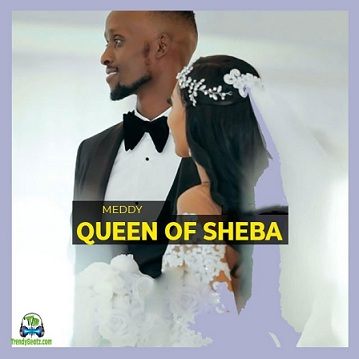 Meddy - Queen Of Sheba