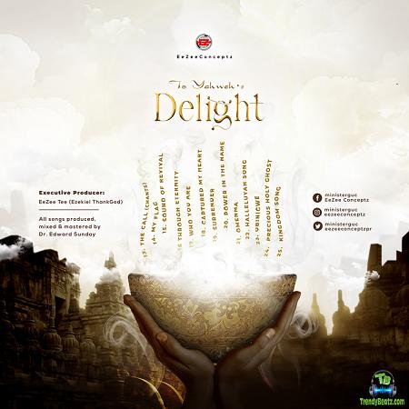 Minister GUC To Yahweh's Delight Album