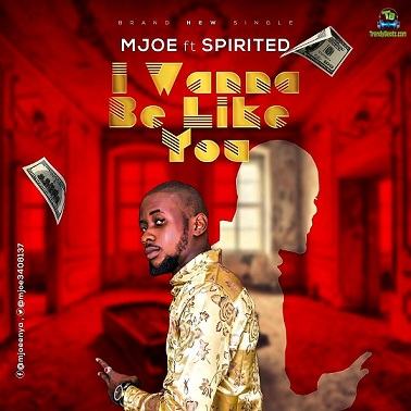 Mjoe - I Wanna Be Like You ft Spirited