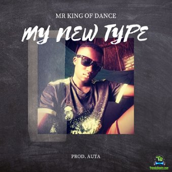 Mr King Of Dance - My New Type