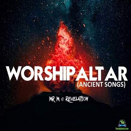 Mr M  Revelation - Worship Altar (Ancient Songs)