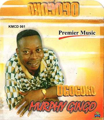 Murphy Gingo - Ogogoro Na You Cause Am
