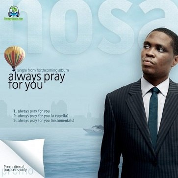 Nosa - Always Pray For You
