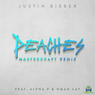Omah Lay - Peaches (Masterkraft Remix) ft Justin Bieber, Alpha P