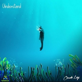 Omah Lay - Understand