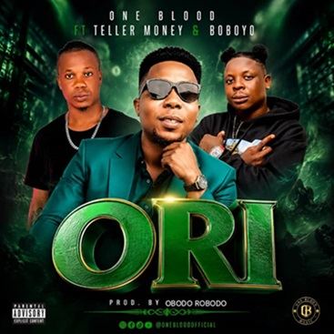 One Blood - Ori ft Teller Money, Boboyo