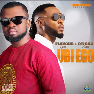 Otigba Agulu - Ubi Ego ft Flavour
