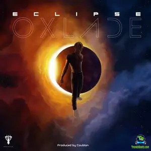 Download Oxlade Eclipse  EP mp3