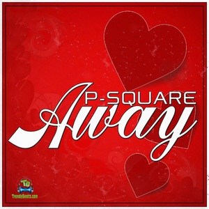 P Square - Away