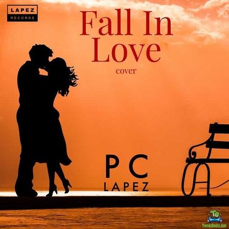 PC Lapez - Fall In Love (Cover)