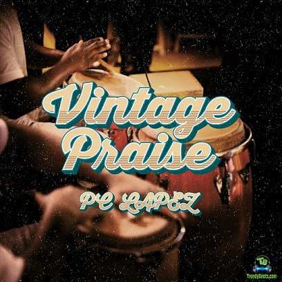 PC Lapez - Vintage Praise