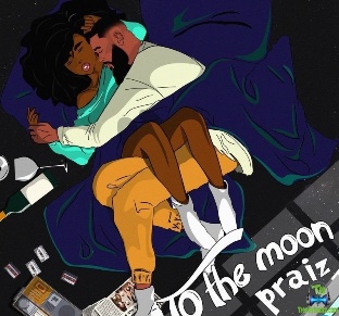 Download Praiz To The Moon mp3