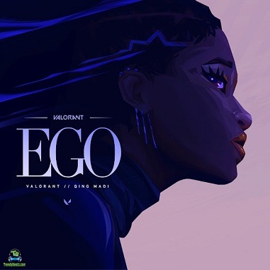 Qing Madi - Ego ft Valorant