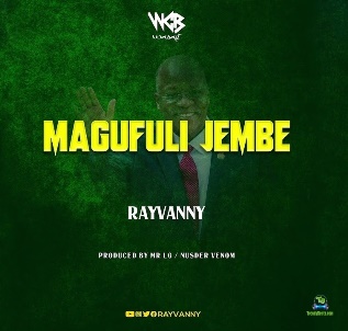 Rayvanny - Magufuli Jembe