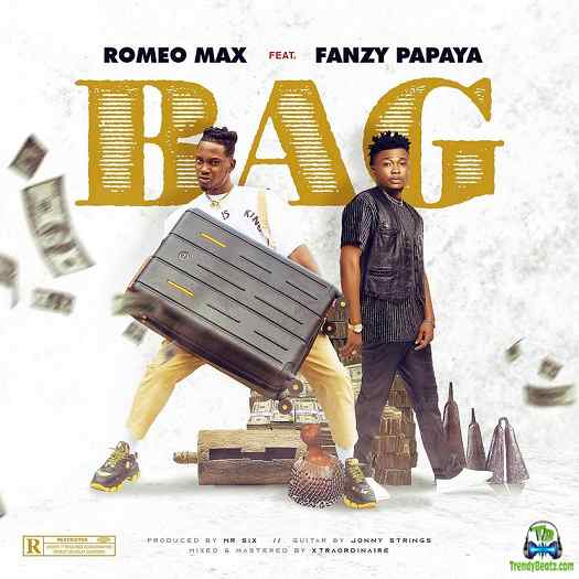 Romeo Max - Bag ft Fanzy Papaya