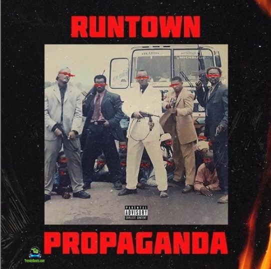 Download Runtown Propaganda Album mp3