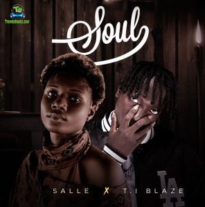 Salle - Soul ft T.I Blaze