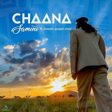 Samini - Chaana ft Soweto Gospel Choir