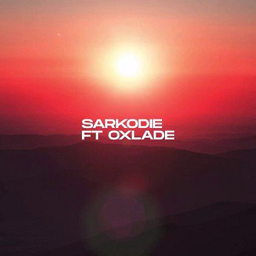 Sarkodie - Overload 2 ft Oxlade