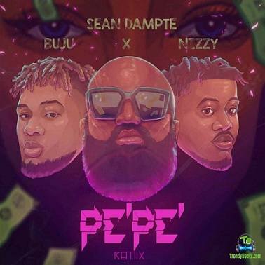 Sean Dampte - PePe (Remix) ft Buju, Nizzy