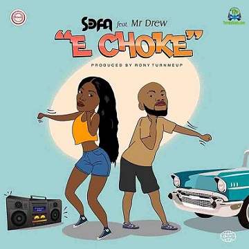 Sefa - E Choke ft Mr Drew