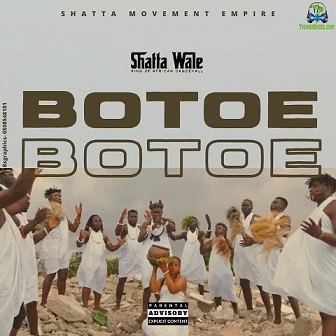 Shatta Wale - Botoe  (Listen)