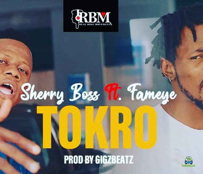 Sherry Boss - Tokro ft Fameye
