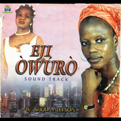 Download Shola Allyson Eji Owuro Soundtrack Album mp3