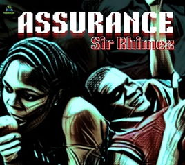 Sir Rhimez - Assurance