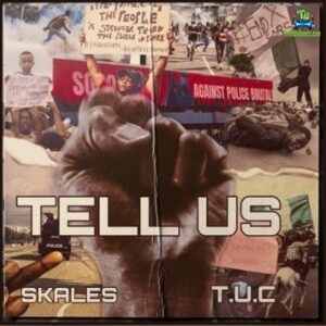 Skales - Tell Us