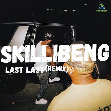 Skillibeng - Last Last (Remix)